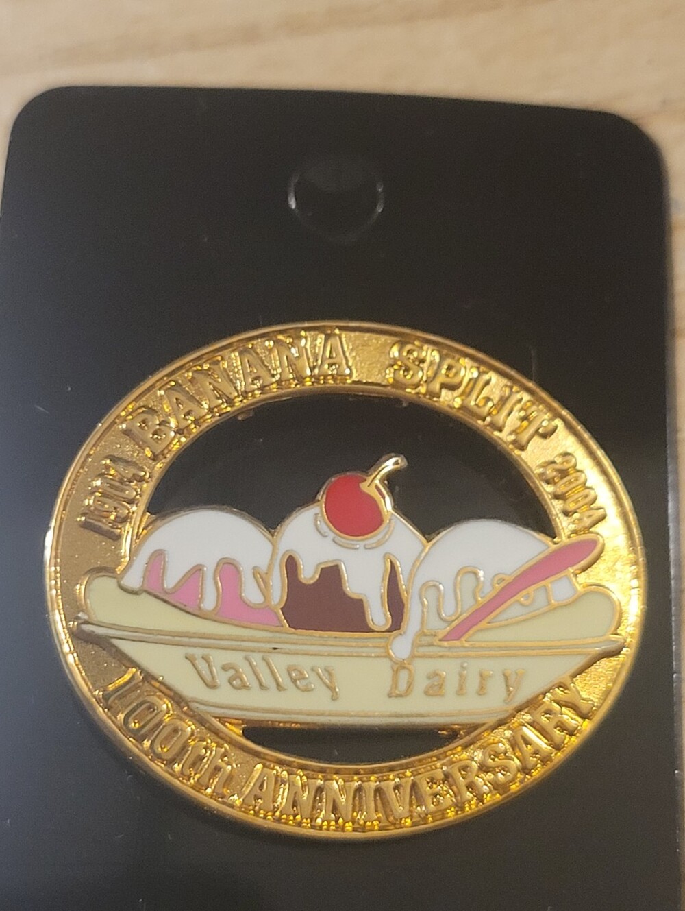 Valley Dairy Latrobe, PA Banana Split 100th Anniversary 2004 Pin